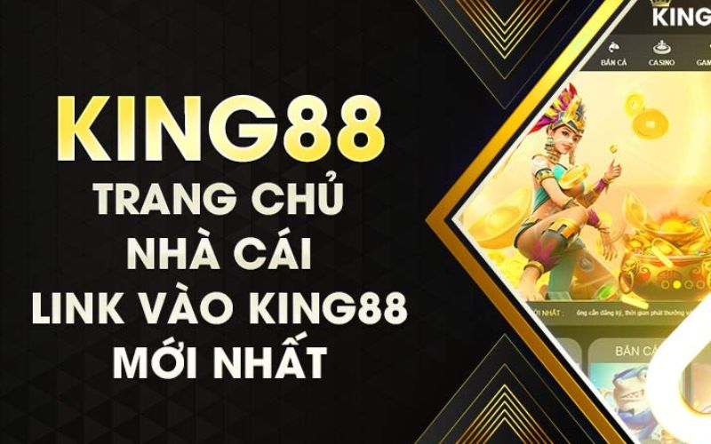 Giới Thiệu Về King88 đăng ký tài khoản game