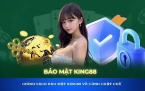 Bảo mật thông tin tại trang chủ King88