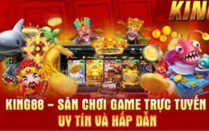 Kho game hấp dẫn tại trang chủ King88